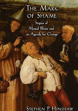 【预售】The Mark of Shame: Stigma of Mental Illness and an