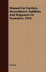 【预售】Manual for Farriers, Horseshoers, Saddlers, and