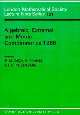 【预售】Algebraic, Extremal, and Metric Combinatorics, 1986