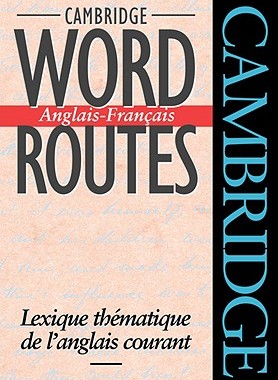 【预售】Cambridge Word Routes Anglais-Fran Ais: Lexique Th