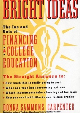 【预售】Bright Ideas: The Ins & Outs of Financing a College