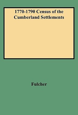 【预售】1770-1790 Census of the Cumberland Settlements