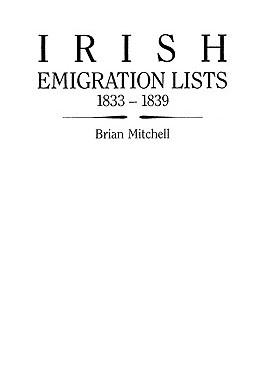 【预售】Irish Emigration Lists, 1833-1839