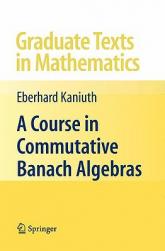 【预售】A Course in Commutative Banach Algebras