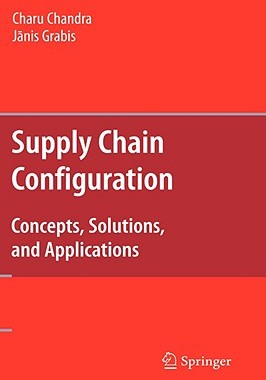【预售】Supply Chain Configuration: Concepts, Solutions, and