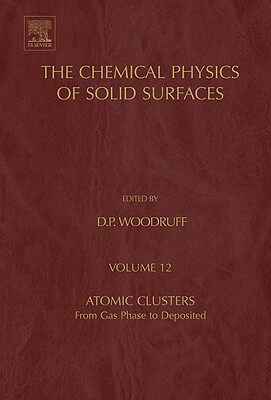 【预售】Atomic Clusters: From Gas Phase to Deposited