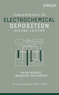 【预售】Fundamentals Of Electrochemical Deposition, Second