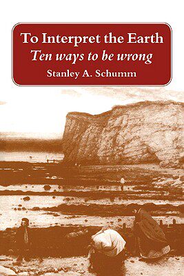 【预售】To Interpret the Earth: Ten Ways to Be Wrong
