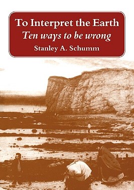 【预售】To Interpret the Earth: Ten Ways to Be Wrong