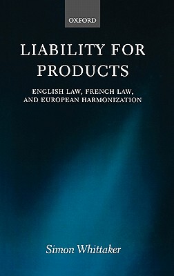 【预售】Liability for Products: English Law, French Law, and