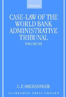 【预售】Case-Law of the World Bank Administrative Tribunal: