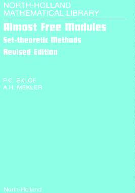 【预售】Almost Free Modules: Set-Theoretic Methods