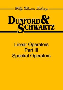 【预售】Linear Operators, Part 3: Spectral Operators