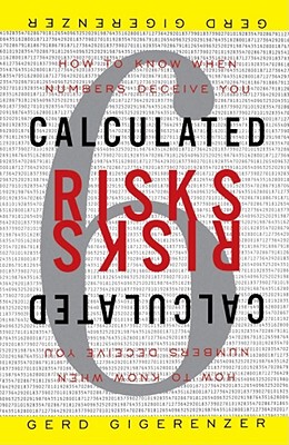 【预售】Calculated Risks: How to Know When Numbers Deceive
