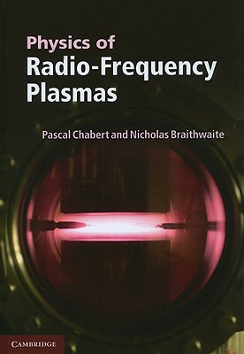 【预售】Physics of Radio-Frequency Plasmas