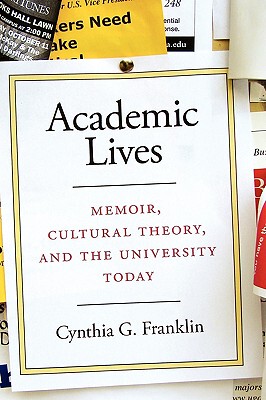 【预售】Academic Lives: Memoir, Cultural Theory, and the