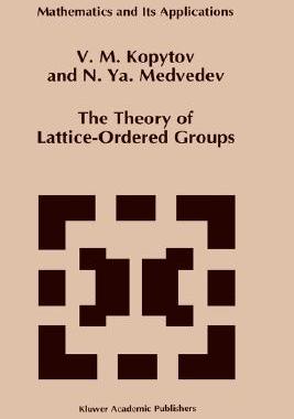 【预售】The Theory of Lattice-Ordered Groups