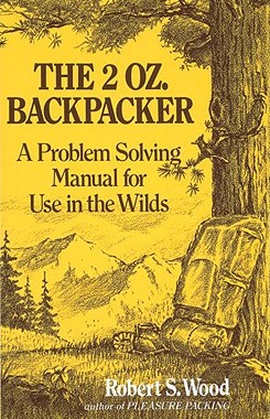 【预售】The 2 Oz. Backpacker: A Problem Solving Manual for