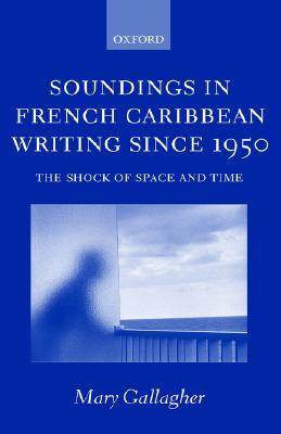 【预售】Soundings in French Caribbean Writing 1950-2000: The