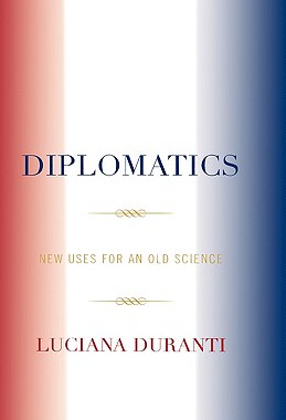 【预售】Diplomatics: New Uses for an Old Science