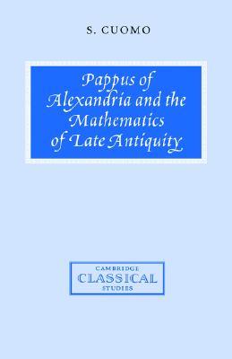 【预售】Pappus of Alexandria and the Mathematics of Late