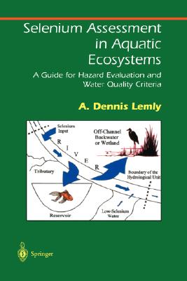 【预售】Selenium Assessment in Aquatic Ecosystems: A Guide