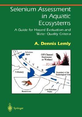【预售】Selenium Assessment in Aquatic Ecosystems: A Guide