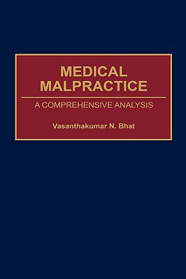 【预售】Medical Malpractice: A Comprehensive Analysis