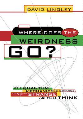 【预售】Where Does the Weirdness Go?: Why Quantum Mechanics