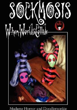 【预售】Sockmosis: When Worlds Collide