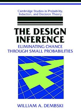 【预售】The Design Inference: Eliminating Chance Through
