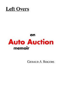 【预售】Left Overs: An Auto Auction Memoir
