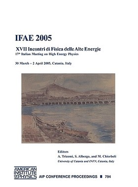 【预售】IFAE 2005: XVII Incontri Di Fisica Delle Alte