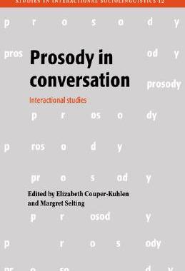 【预售】Prosody in Conversation: Interactional Studies