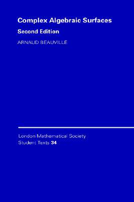 【预售】Lmsst: 34 Complex Algebraic Surfaces 2ed