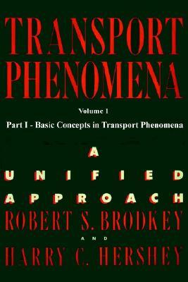 【预售】Transport Phenomena, Volume 1: A Unified Approach