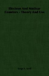 【预售】Electron and Nuclear Counters - Theory and Use