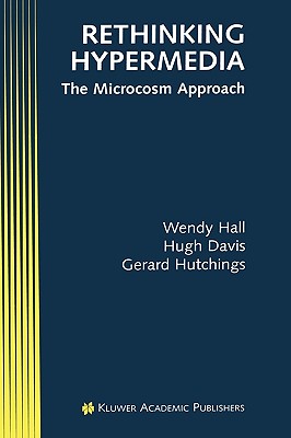 【预售】Rethinking Hypermedia:: The Microcosm Approach-封面