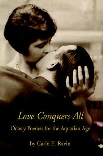 【预售】Love Conquers All: Odas y Poemas for the Aquarian