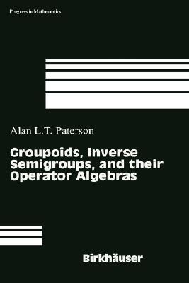 【预售】Groupoids, Inverse Semigroups and Their Operator