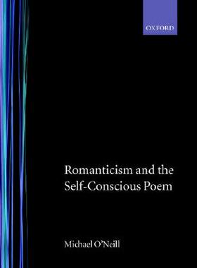 【预售】Romanticism and the Self-Conscious Poem