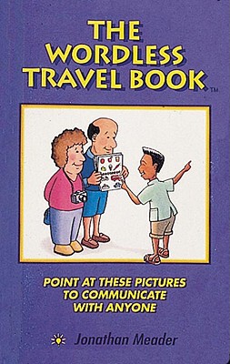 【预订】The Wordless Travel Book: Point at These Pictures to
