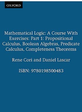 【预售】Mathematical Logic: A Course with Exercises Part I: