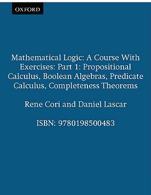 【预售】Mathematical Logic: A Course with Exercises Part I: