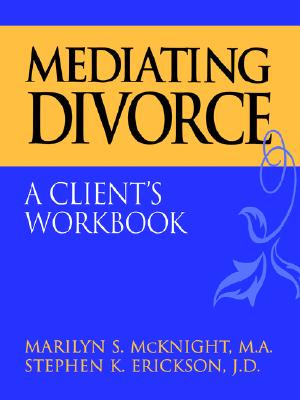 【预售】Mediating Divorce: A Client'S Workbook