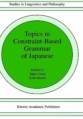 【预售】Topics in Constraint-Based Grammar of Japanese