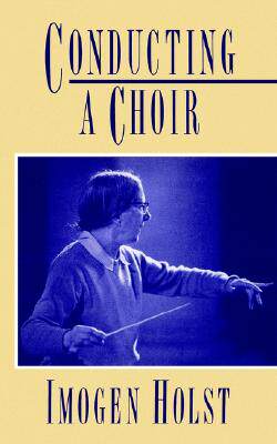 【预售】Conducting a Choir: A Guide for Amateurs