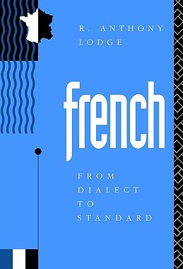 【预售】French: From Dialect to Standard