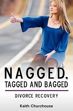 【预售】Divorce Recovery: Nagged, Tagged and Bagged