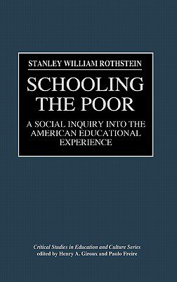 【预售】Schooling the Poor: A Social Inquiry Into the